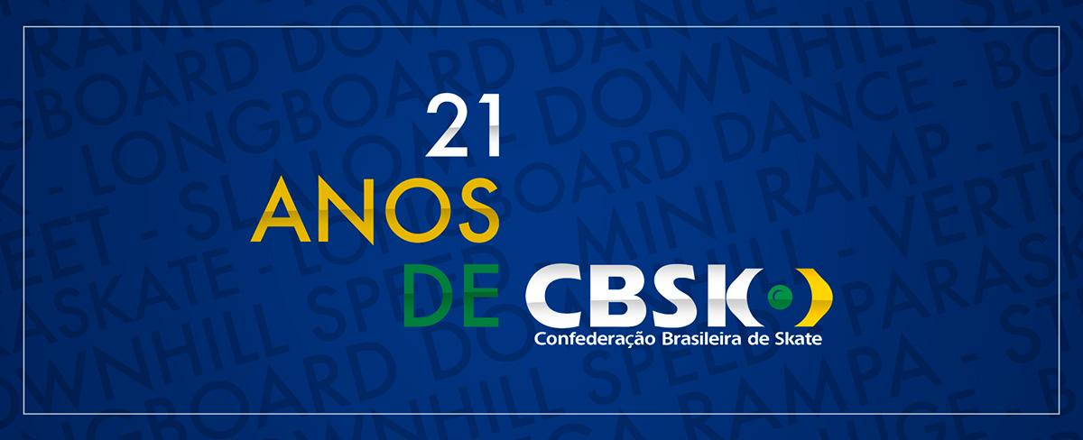 21 anos de Confederação Brasileira de Skate (CBSk)!