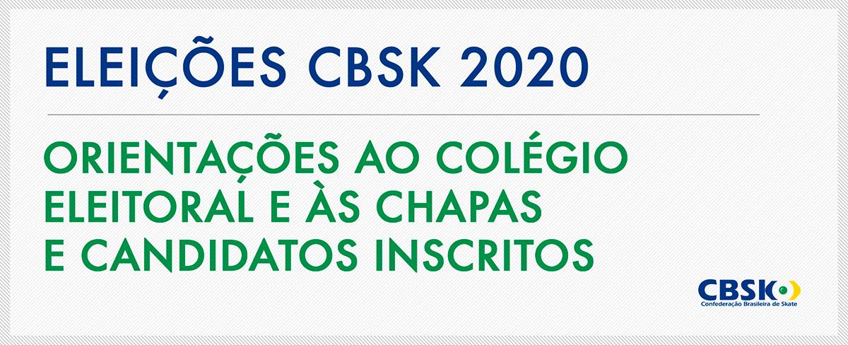 CBSk divulga orientações ao Colégio Eleitoral e às chapas e candidatos inscritos no pleito de 2020