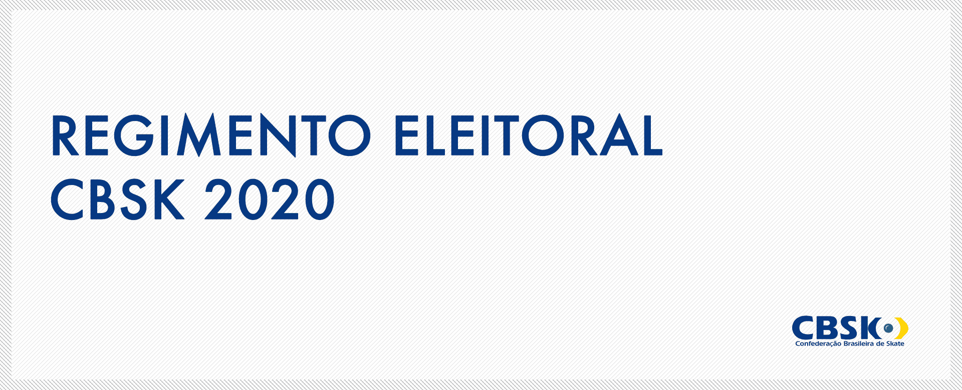 CBSk divulga regimento eleitoral para pleito de 2020