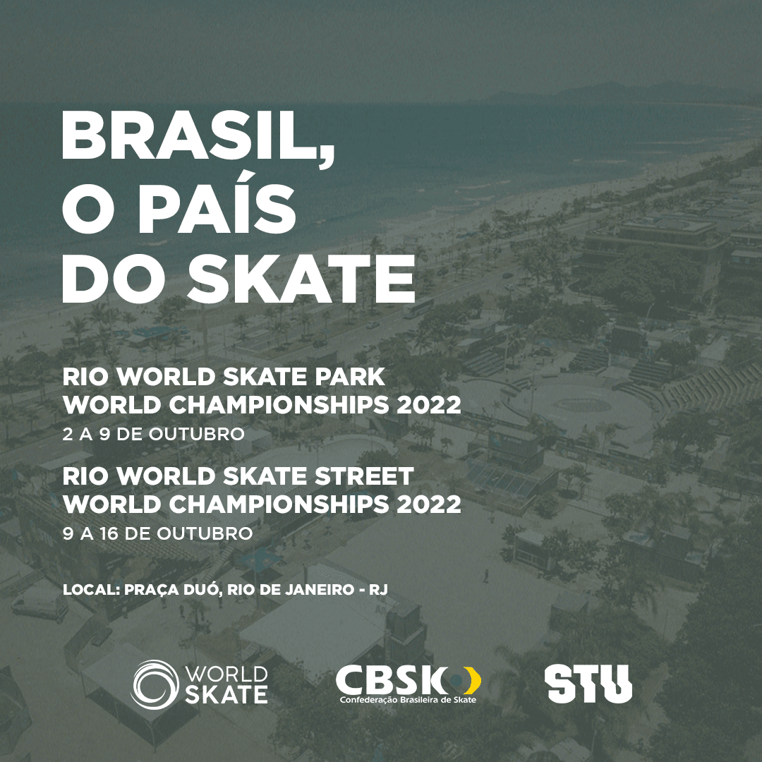 Brasil, o país do skate! Rio de Janeiro receberá Mundiais de Park e Street em 2022
