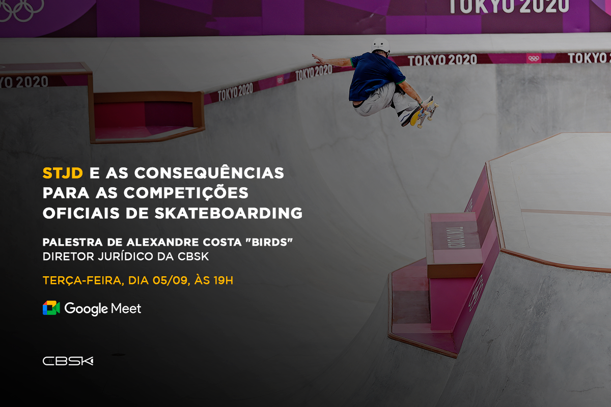 CBSk convida para palestra "STJD e as consequências para as competições oficiais de skateboarding"