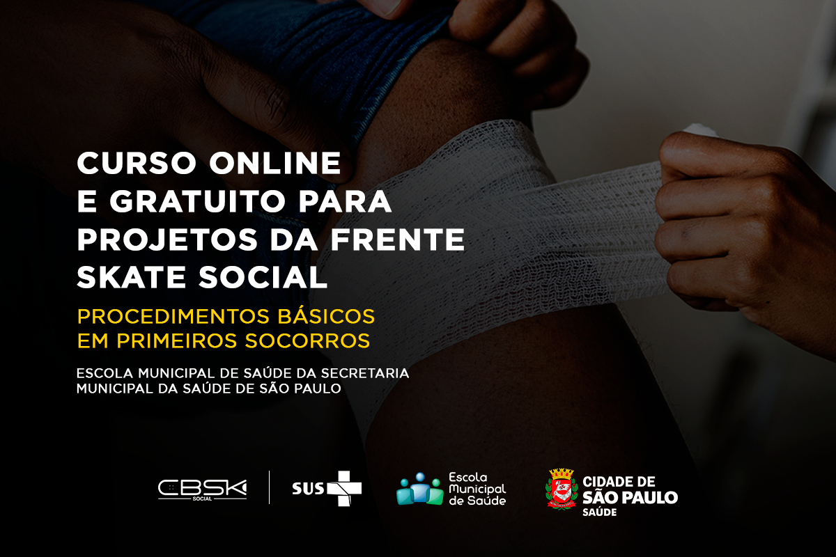 Projetos da frente Skate Social terão acesso gratuito a curso online de Primeiros Socorros da Escola Municipal de Saúde de São Paulo (SP)