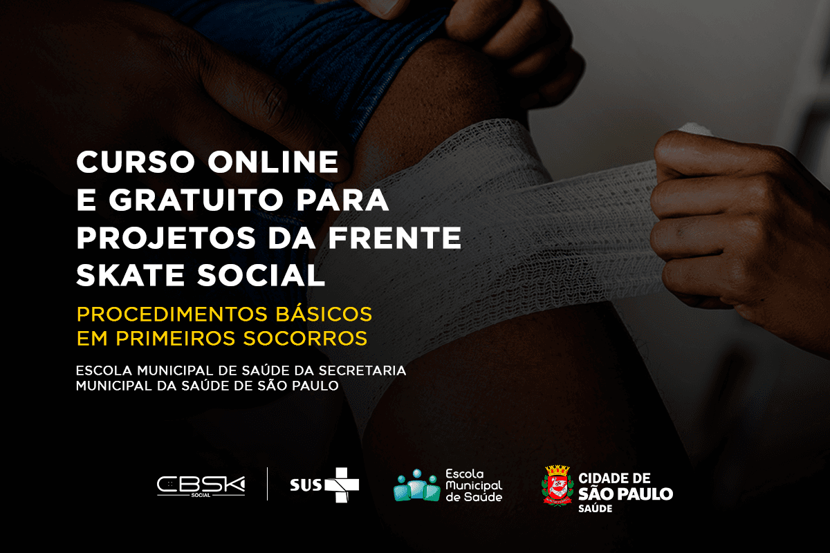 Projetos da frente Skate Social terão acesso gratuito a curso online de Primeiros Socorros da Escola Municipal de Saúde de São Paulo (SP)